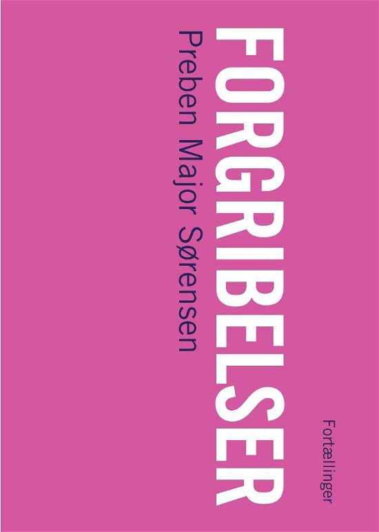 Cover for Preben Major Sørensen · Forgribelser (Hæftet bog) [1. udgave] (2017)