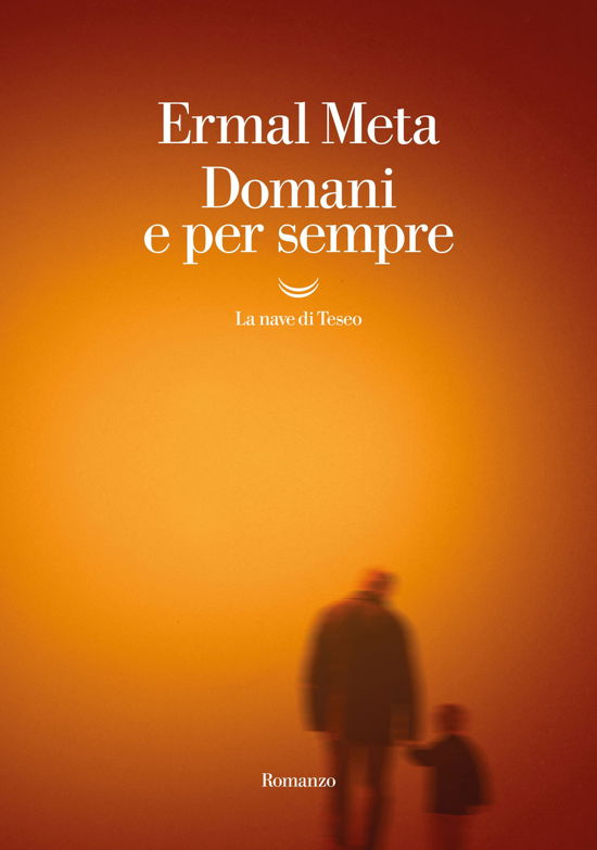 Cover for Ermal Meta · Domani E Per Sempre (Book)