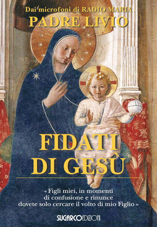 Fidati Di Gesu - Livio Fanzaga - Books -  - 9788871987859 - 