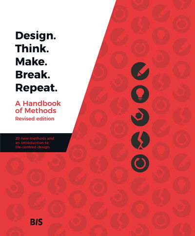 Design. Think. Make. Break. Repeat. - Martin Tomisch - Books - BIS Publishers B.V. - 9789063695859 - February 25, 2021