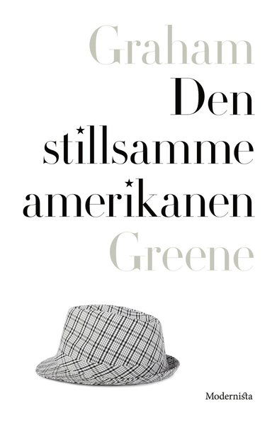 Den stillsamme amerikanen - Graham Greene - Livros - Modernista - 9789174997859 - 19 de julho de 2016