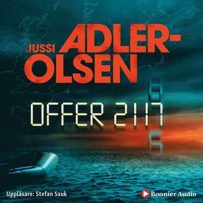 Avdelning Q: Offer 2117 - Jussi Adler-Olsen - Lydbok - Bonnier Audio - 9789176472859 - 18. november 2019