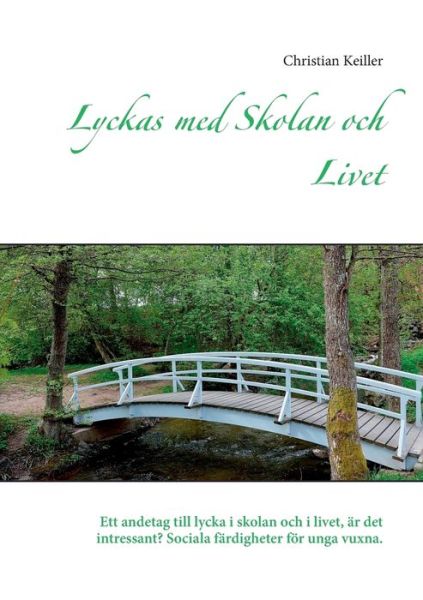 Cover for Keiller · Lyckas med Skolan och Livet (Book) (2016)