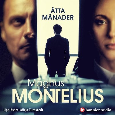 Cover for Magnus Montelius · Åtta månader (Hörbok (MP3)) (2019)