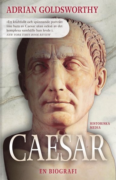 Cover for Adrian Goldsworthy · Caesar : en biografi (ePUB) (2013)