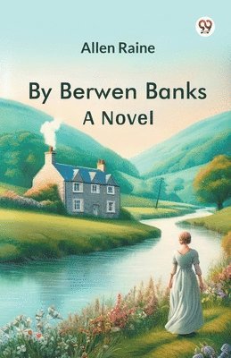 Cover for Allen Raine · By Berwen BanksA Novel (Edition1) (Paperback Book) (2025)