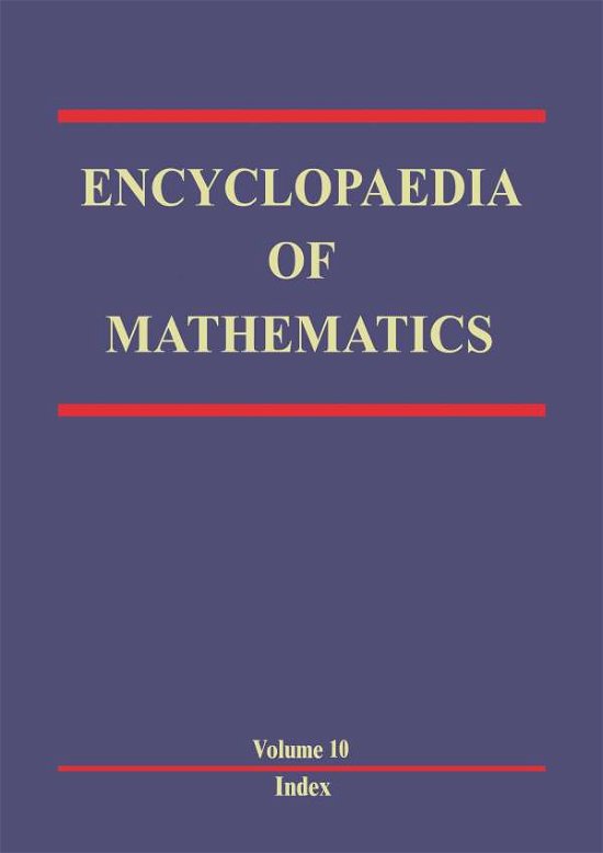 Michiel Hazewinkel · Encyclopaedia of Mathematics - Encyclopaedia of Mathematics (Taschenbuch) [Softcover Reprint of the Original 1st Ed. 1994 edition] (2012)