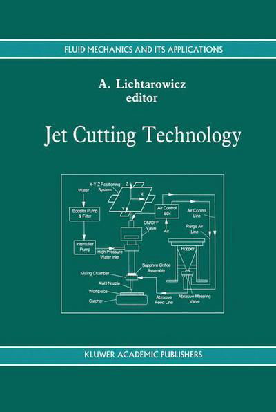 Jet Cutting Technology - Fluid Mechanics and Its Applications - A Lichtarowicz - Książki - Springer - 9789401051859 - 5 listopada 2012