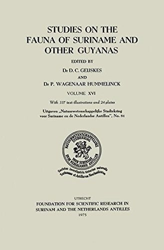 Studies on the Fauna of Suriname and other Guyanas: Volume XVI - D.C. Geijakes - Kirjat - Springer - 9789401770859 - 1972