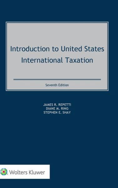 Cover for James R. Repetti · Introduction to United States International Taxation (Hardcover Book) (2021)