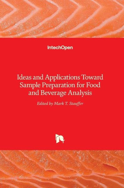 Cover for Mark Stauffer · Ideas and Applications Toward Sample Preparation for Food and Beverage Analysis (Hardcover bog) (2017)