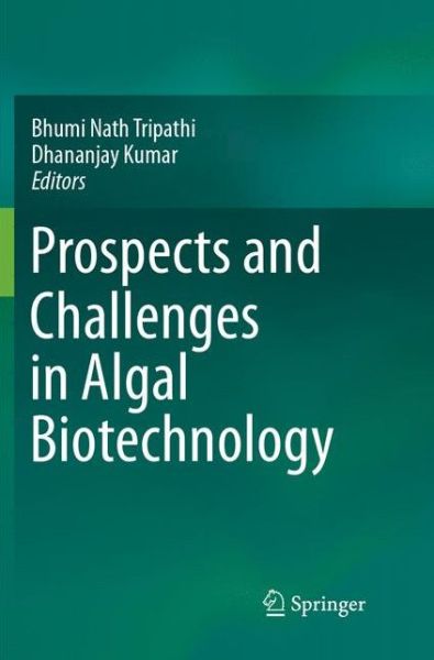 Cover for Prospects and Challenges in Algal Biotechnology (Paperback Book) [Softcover reprint of the original 1st ed. 2017 edition] (2018)