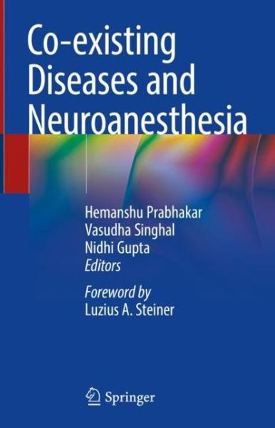 Cover for Co existing Diseases and Neuroanesthesia (Book) [1st ed. 2019 edition] (2018)