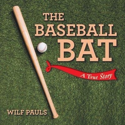 Cover for Wilf Pauls · Baseball Bat (Book) (2023)