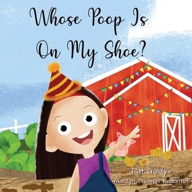 Cover for Pat Goldys · Whose Poop Is On My Shoe? (Paperback Book) (2022)