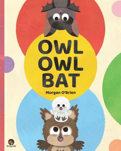 Cover for Morgan O'Brien · Owl Owl Bat (Paperback Book) (2021)