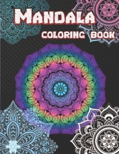 Cover for Sm Education Center · Mandala coloring book: beautiful, gorgeous and awesome floral 100 pages mandalas coloring book (Taschenbuch) (2021)