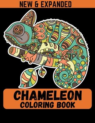 Chameleon Coloring Book (New & Expanded) - Ahsan Ahmed - Książki - Independently Published - 9798552858859 - 24 października 2020