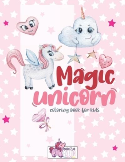 Cover for Fun Activity Books · Magic Unicorn coloring book for kids: Unicorn Toddler Coloring Book, Unicorns, Castles, Flowers, Rainbows, and More, Pretty Gift for Unicorn Lovers Girl and Boys, Good activity book for have fun for Toddlers &amp; Kids Ages 3 and Up, Simple Unicorn designs. (Paperback Book) (2020)