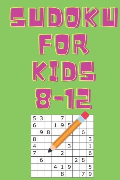 Cover for Infinit Cube Publishing · Sudoku for kids 8-12 (Paperback Bog) (2020)