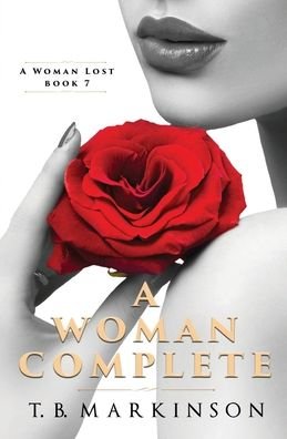 Cover for T B Markinson · A Woman Complete (Paperback Book) (2020)