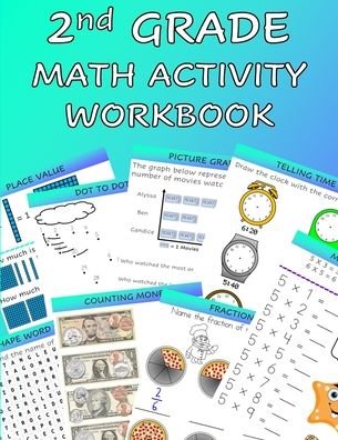 2nd Grade Math Activity Workbook - Nathan Frey - Książki - Independently Published - 9798665367859 - 11 lipca 2020