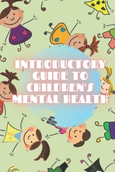 Cover for Saludable Mente · Introductory Guide to Children's Mental Health (Taschenbuch) (2020)