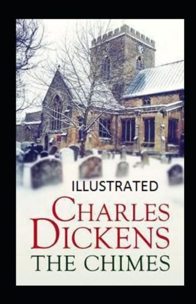 Cover for Charles Dickens · The Chimes Illustrated (Paperback Bog) (2021)