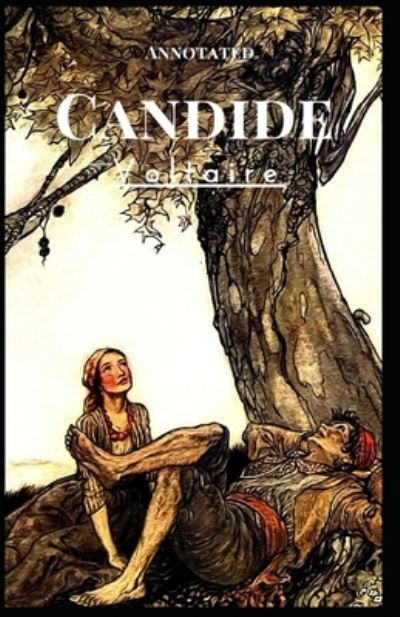 Cover for Francois-Marie Arouet Voltaire · Candide Annotated (Taschenbuch) (2021)