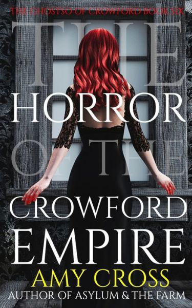 Cover for Amy Cross · The Horror of the Crowford Empire (Paperback Book) (2021)