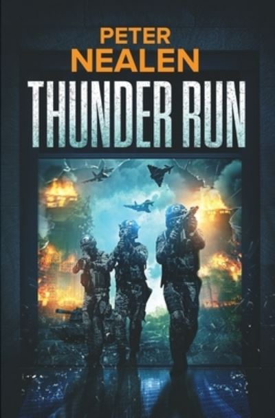 Cover for Peter Nealen · Thunder Run (Pocketbok) (2021)