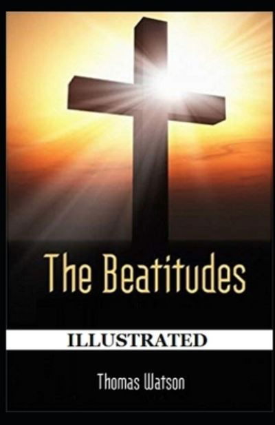 Cover for Thomas Watson · The Beatitudes Illustrated (Paperback Book) (2021)