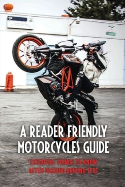 Cover for Napoleon Canney · A Reader-friendly Motorcycles Guide (Paperback Book) (2021)