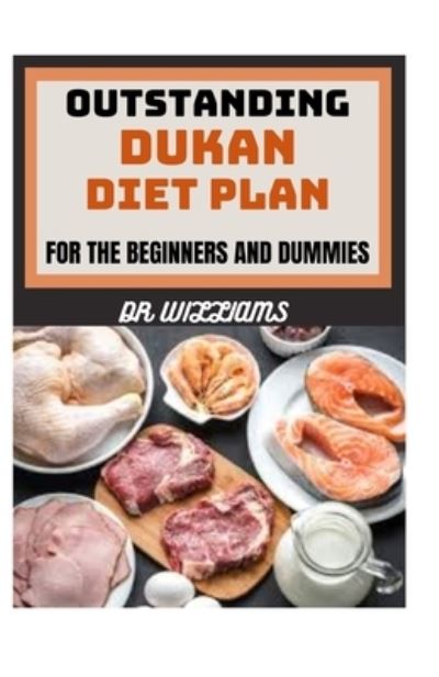 Cover for Dr Williams · Outstanding Dukan Diet Plan (Paperback Book) (2021)