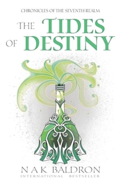 Cover for Nak Baldron · The Tides of Destiny - Chronicles of the Seventh Realm (Paperback Book) (2021)