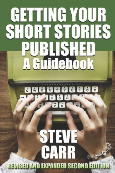 Cover for Steve Carr · Getting Your Short Stories Published (Pocketbok) (2021)