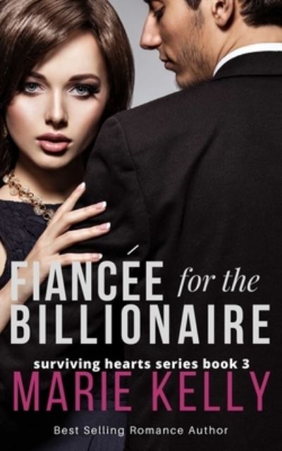 Cover for Marie Kelly · Fiancee for the Billionaire (Paperback Book) (2021)