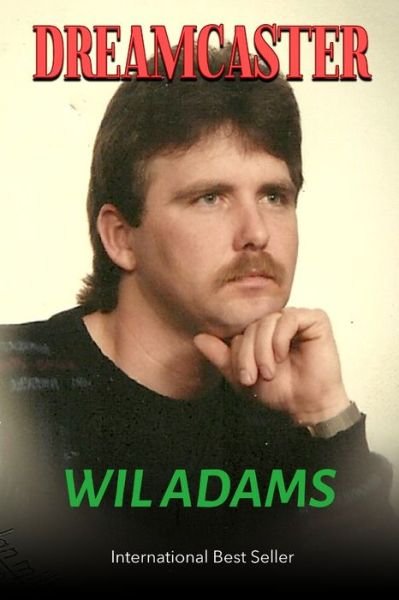 Cover for Wil Adams · The DREAMCASTER (Paperback Book) (2021)