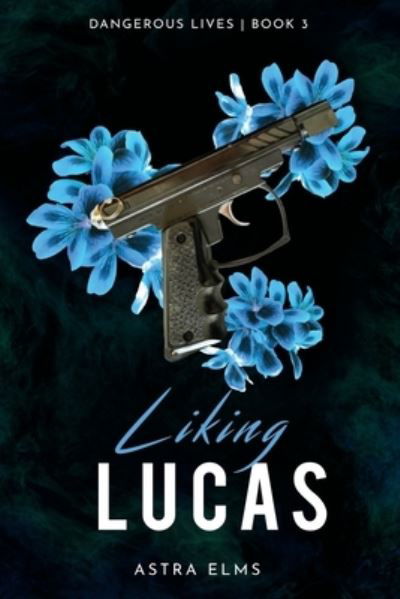 Cover for Astra Elms · Liking Lucas (Paperback Bog) (2021)