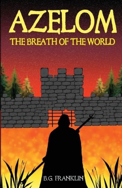 Cover for B G Franklin · Azelom The Breath of the World (Taschenbuch) (2022)