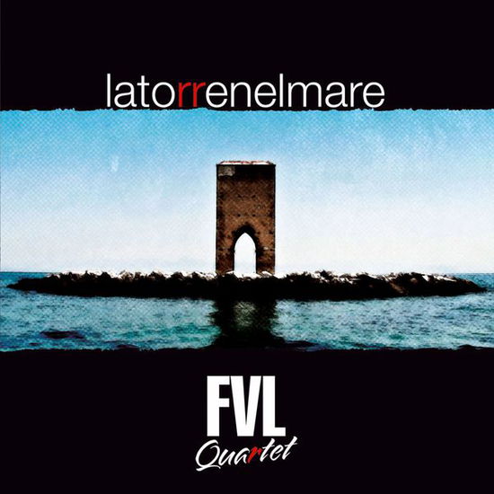 Latorrenelmare - Fvl Quartet - Música - Wide - 9803014511859 - 26 de julho de 2011