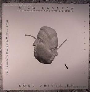 Cover for Rico Casazza · Soul Driver EP Incl Cesare vs Disorder R (12&quot;) (2012)