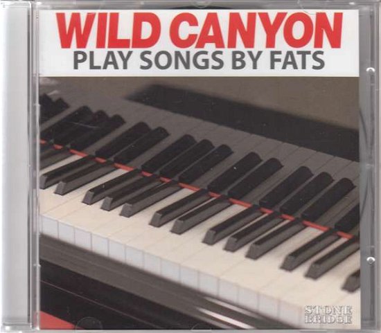 Cover for Wild Canyon · Play Songs By Fats (CD)