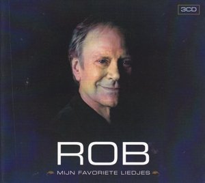 Rob De Nijs - Rob! Mijn Favoriete Liedjes - Rob De Nijs - Musik - BR MUSIC - 0602537285860 - 14 mars 2013