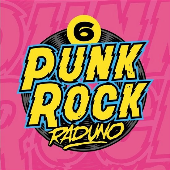 Cover for Punk Rock Raduno 6 / Various · Punk Rock Raduno Vol.6 (LP) (2023)