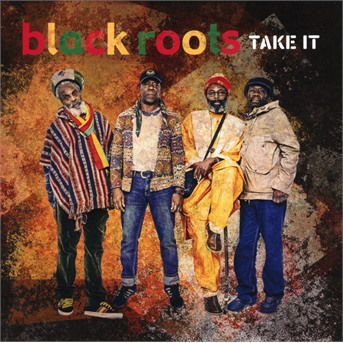 Cover for Black Roots · Take It (CD) (2018)