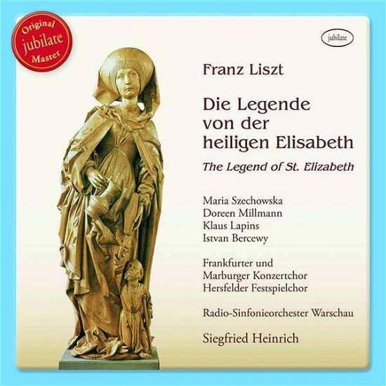 Cover for Franz Liszt (1811-1886) · Die Legende von der heiligen Elisabeth (exklusiv für jpc) (CD)