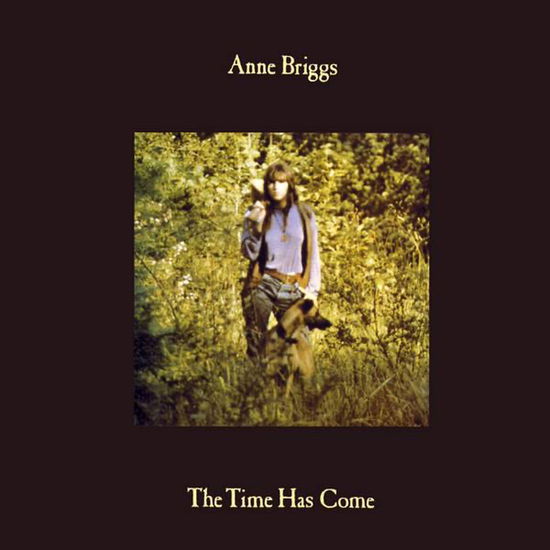 Cover for Anne Briggs · The Time Has Come (LP) (2025)