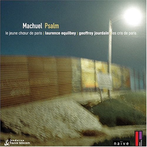 Cover for Laurence Equilbey · Machuel:Psalm (CD) (2004)