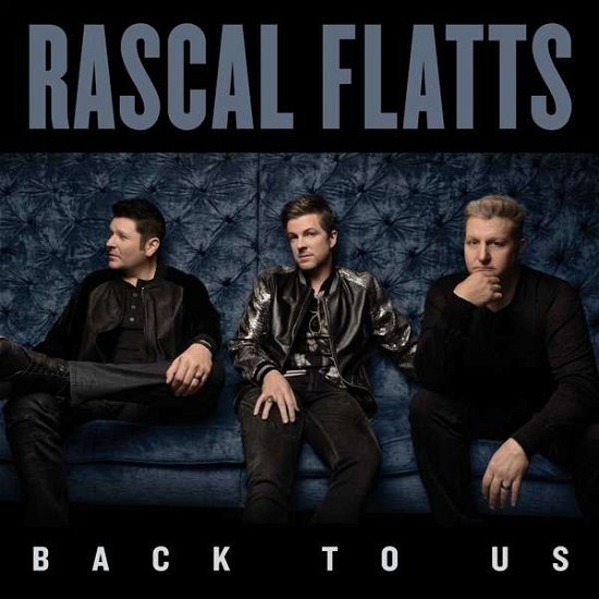 Rascal Flatts · Back To Us (CD) [Deluxe edition] (2017)